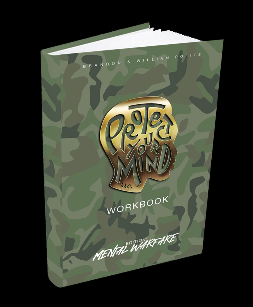 Protect Your Mind Workbook (MENTAL WARFARE) Edition
